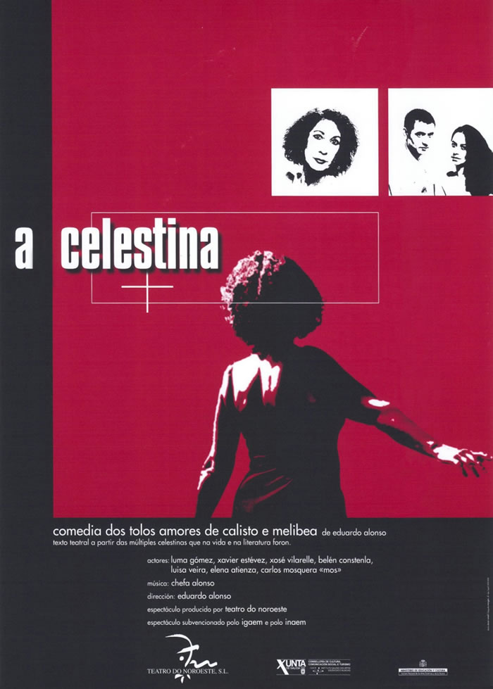 A CELESTINA (COMEDIA DOS TOLOS AMORES DE CALISTO E MELIBEA)